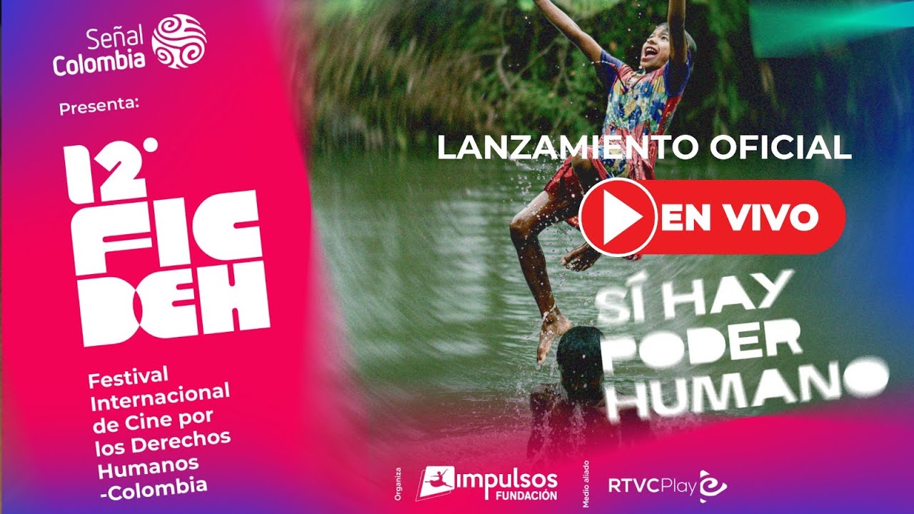 ? EN VIVO: Señal Colombia presenta: 12° Festival de Cine por los DD.HH. RTVCPlay es medio aliado.