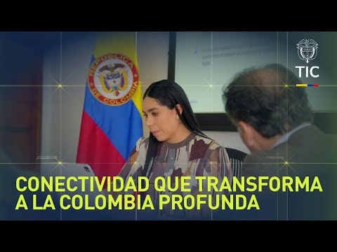 Conectividad que transforma a la Colombia profunda