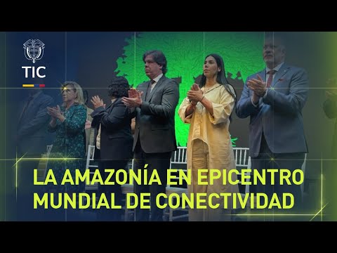 La Amazonía en epicentro mundial de conectividad