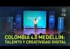 Colombia 4.0 Medellín: innovación, talento y creatividad digital